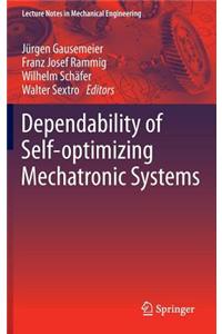 Dependability of Self-Optimizing Mechatronic Systems