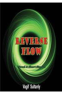 Reverse Flow