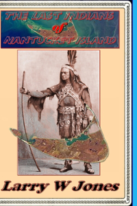 Last Indians Of Nantucket Island