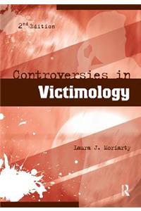 Controversies in Victimology