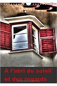 A L'Abri Du Soleil Et Des Regards 2017