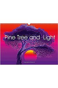 Pine Tree and Light 2018
