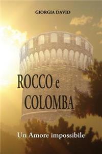 Rocco e Colomba - Un Amore Impossibile