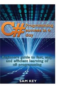 C# Programming Success In A Day