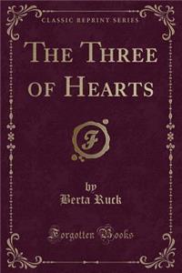 The Three of Hearts (Classic Reprint)