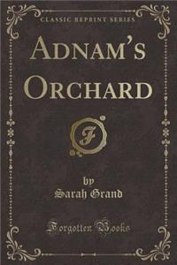 Adnam's Orchard (Classic Reprint)