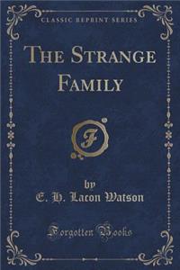 The Strange Family (Classic Reprint)