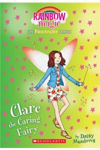 Clare the Caring Fairy (Friendship Fairies #4), Volume 4