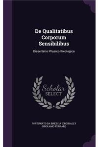 de Qualitatibus Corporum Sensibilibus