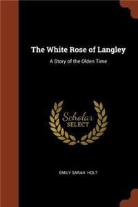 The White Rose of Langley