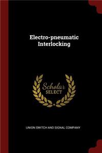 Electro-pneumatic Interlocking