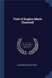 Trial of Eugène Marie Chantrell
