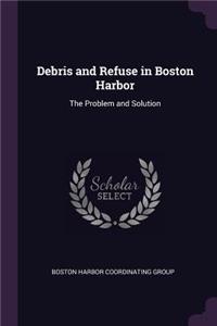 Debris and Refuse in Boston Harbor