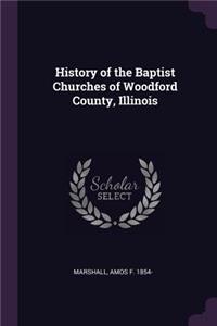 History of the Baptist Churches of Woodford County, Illinois