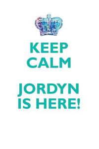 Keep Calm, Jordyn Is Here Affirmations Workbook Positive Affirmations Workbook Includes: Mentoring Questions, Guidance, Supporting You