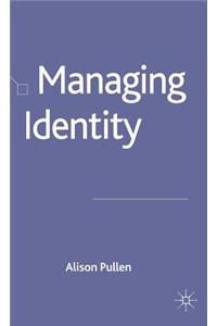 Managing Identity