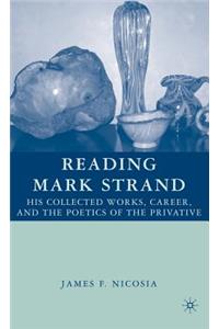 Reading Mark Strand