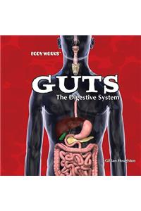 Guts: The Digestive System