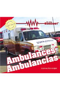 Ambulances / Ambulancias