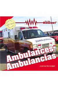 Ambulances / Ambulancias