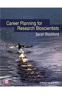 Career Planning for Research Bioscientists