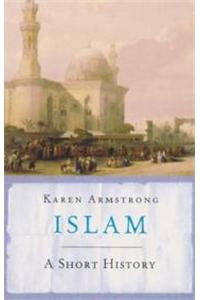 Islam- A Short History