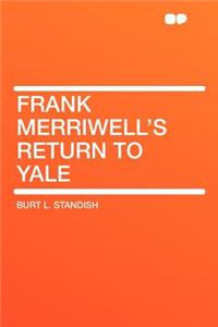Frank Merriwell's Return to Yale