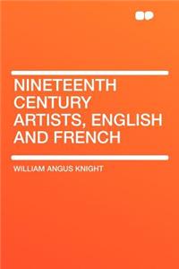 Nineteenth Century Artists, English and French