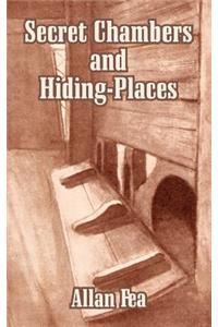 Secret Chambers and Hiding-Places