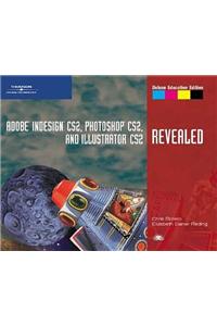 Adobe InDesign CS2, Photoshop CS2, and Illustrator CS2, Revealed, Deluxe Education Edition