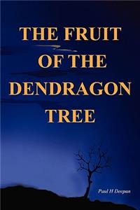 Fruit of the Dendragon Tree