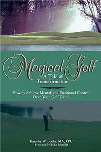 Magical Golf - A Tale of Transformation