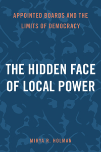 The Hidden Face of Local Power: Appointed Boards and the Limits of Democracy