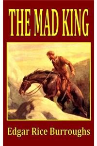 The Mad King