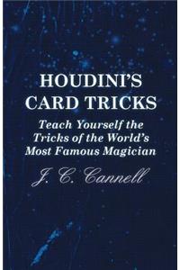 Houdini's Card Tricks - Teach Yourself the Tricks of the World's Most Famous Magician