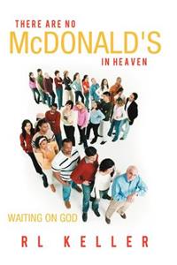 There Are No McDonald's in Heaven