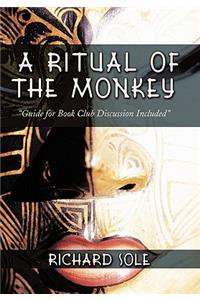 Ritual of the Monkey