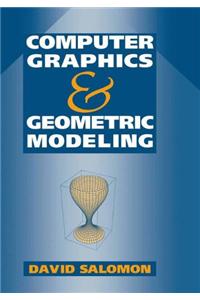 Computer Graphics and Geometric Modeling