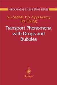 Transport Phenomena with Drops and Bubbles