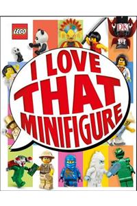 Lego: I Love That Minifigure (Library Edition)