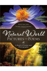 Natural World in Pictures and Poems