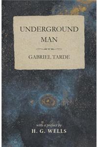 Underground Man