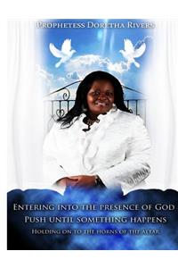 Entering into the Presence of God