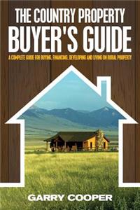 The Country Property Buyer's Guide
