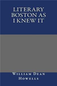 Literary Boston as I Knew It
