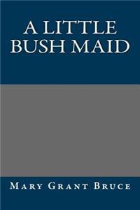 Little Bush Maid