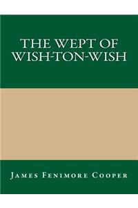 The Wept of Wish-Ton-Wish