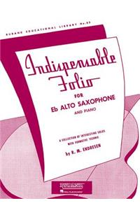 Indispensable Folio - Eb Alto Saxophone and Piano