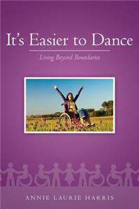 It's Easier to Dance