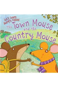 Town Mouse and the Country Mouse